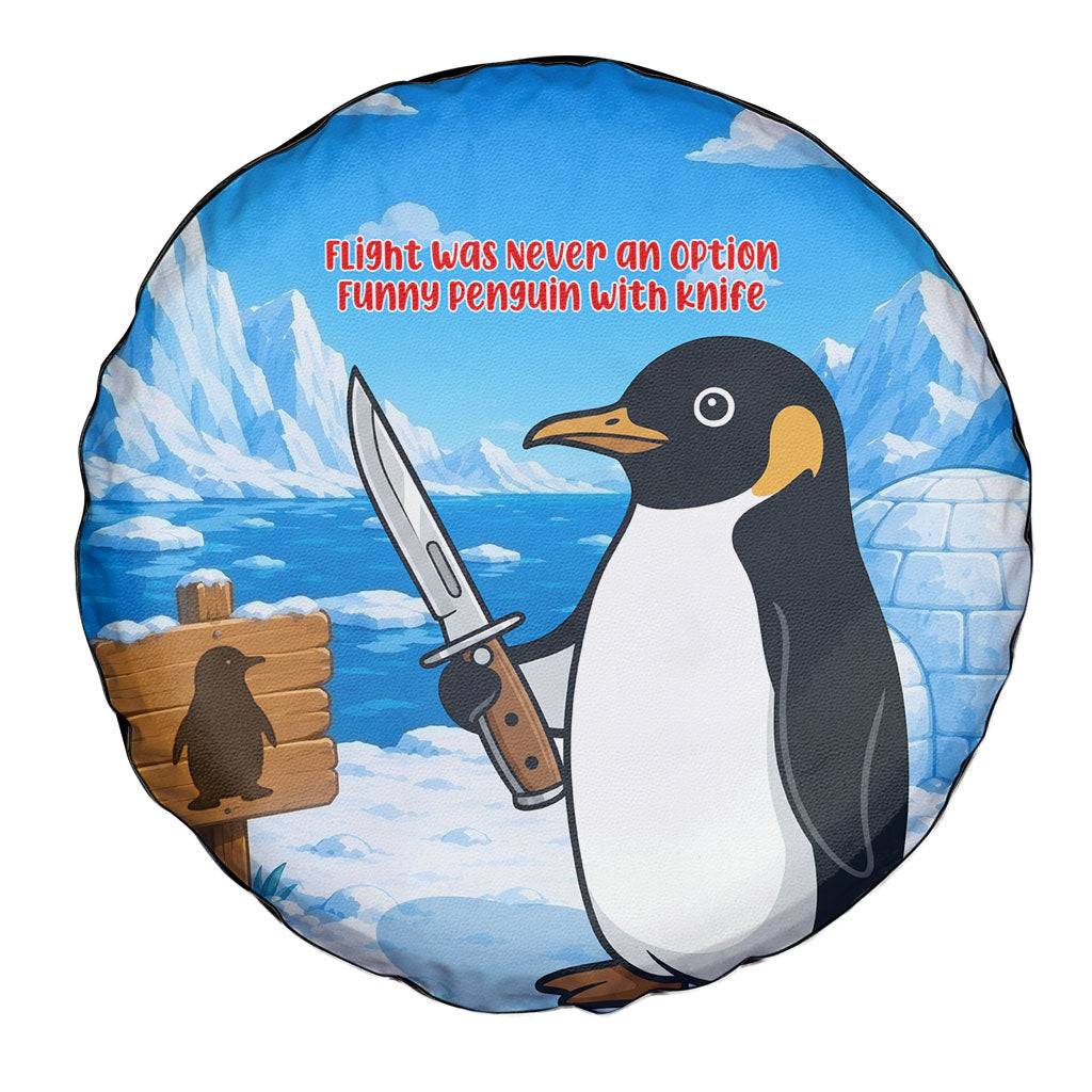 Flight Was Never An Option Funny Penguin With Knife Spare Tire Cover Animal Meme Humor Comic Graphic