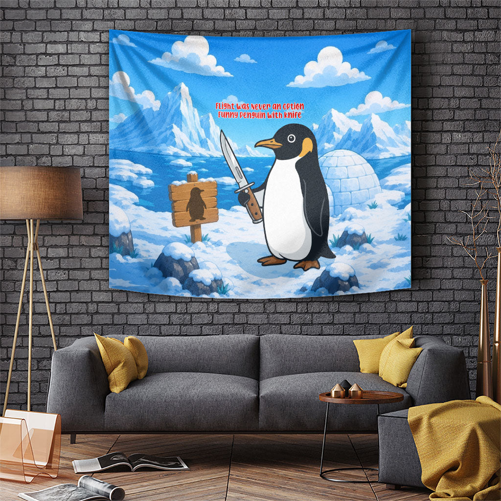 Flight Was Never An Option Funny Penguin With Knife Tapestry Animal Meme Humor Comic Graphic