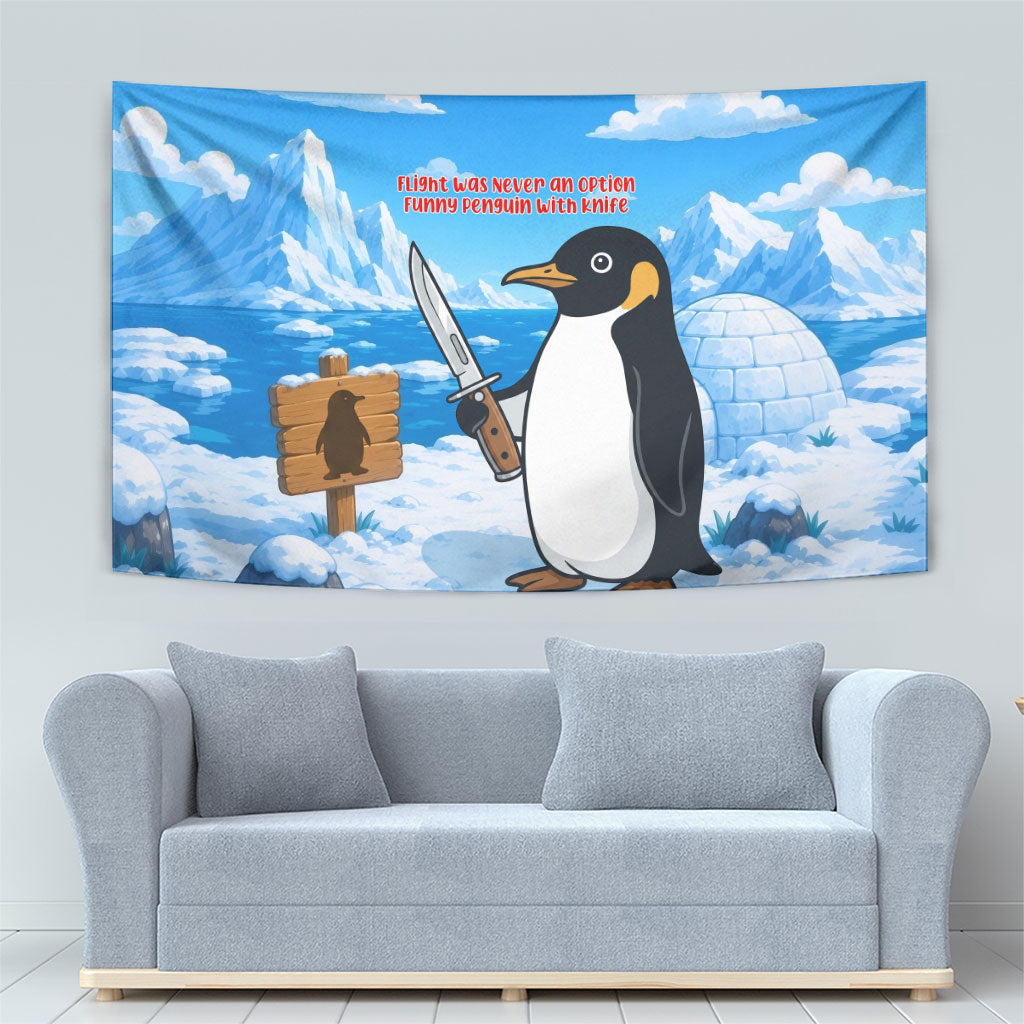 Flight Was Never An Option Funny Penguin With Knife Tapestry Animal Meme Humor Comic Graphic