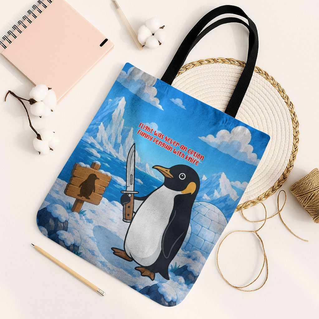 Flight Was Never An Option Funny Penguin With Knife Tote Bag Animal Meme Humor Comic Graphic