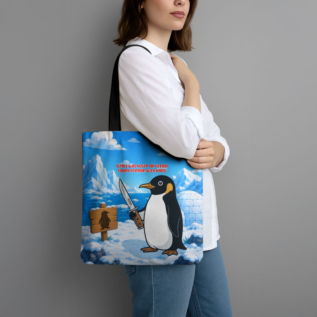 Flight Was Never An Option Funny Penguin With Knife Tote Bag Animal Meme Humor Comic Graphic