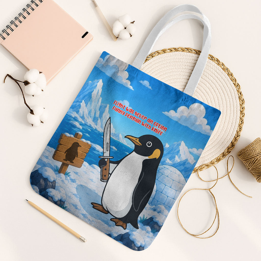 Flight Was Never An Option Funny Penguin With Knife Tote Bag Animal Meme Humor Comic Graphic