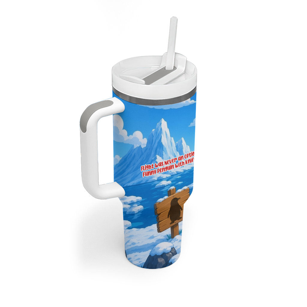 Flight Was Never An Option Funny Penguin With Knife Tumbler With Handle Animal Meme Humor Comic Graphic