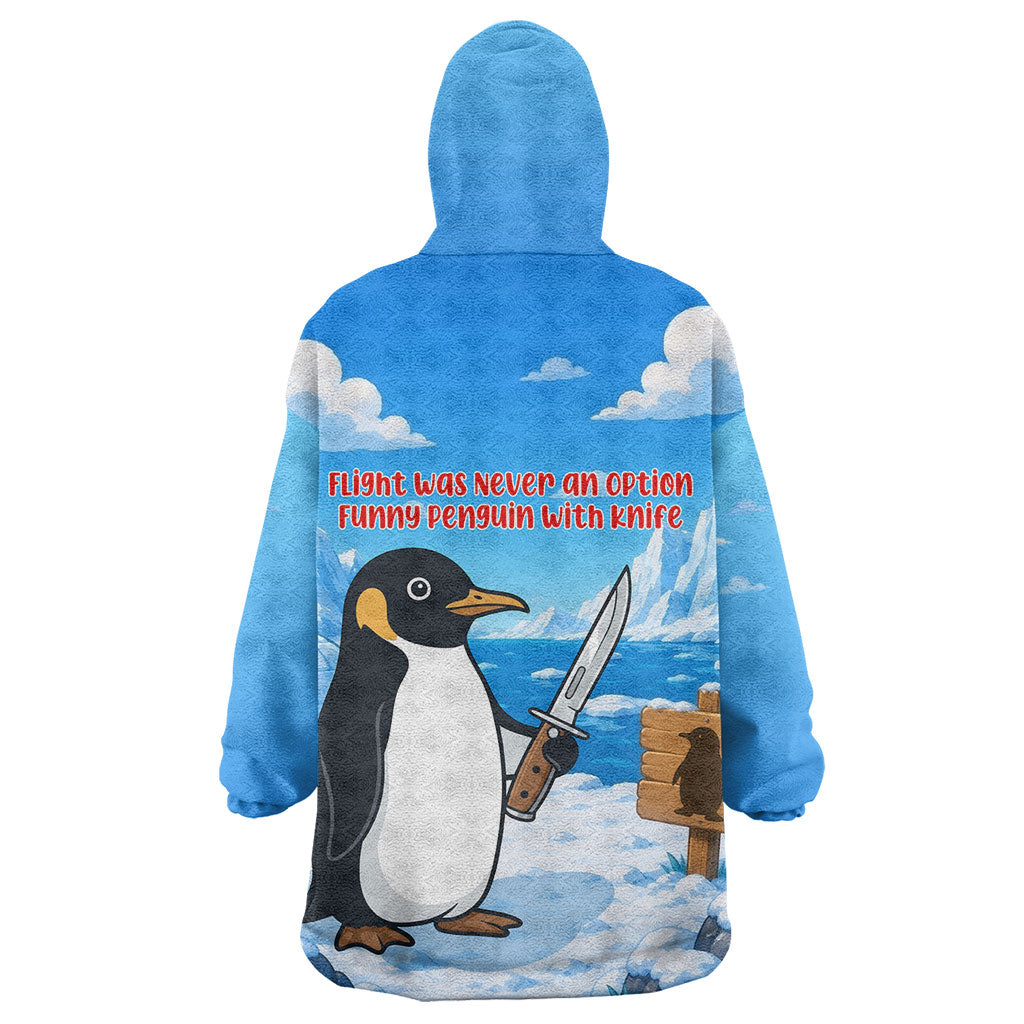 Flight Was Never An Option Funny Penguin With Knife Wearable Blanket Hoodie Animal Meme Humor Comic Graphic
