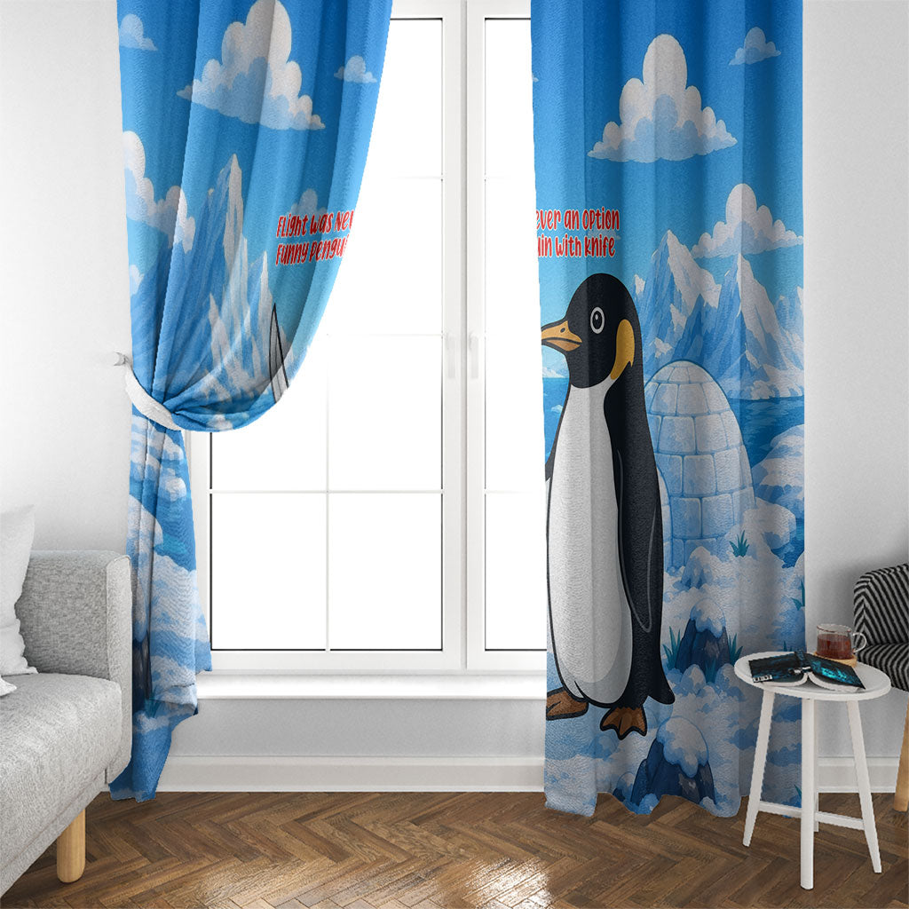 Flight Was Never An Option Funny Penguin With Knife Window Curtain Animal Meme Humor Comic Graphic