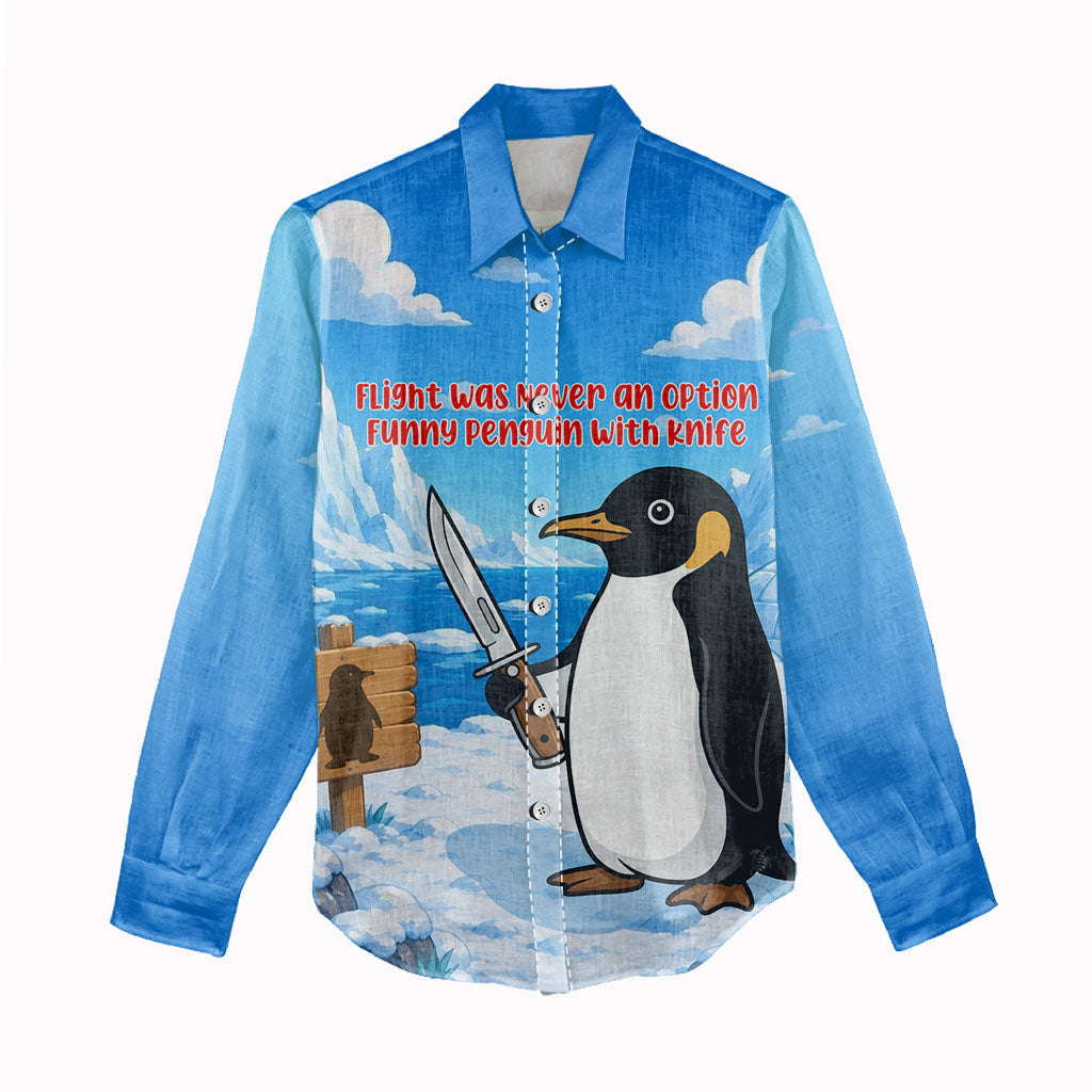 Flight Was Never An Option Funny Penguin With Knife Women Casual Shirt Animal Meme Humor Comic Graphic