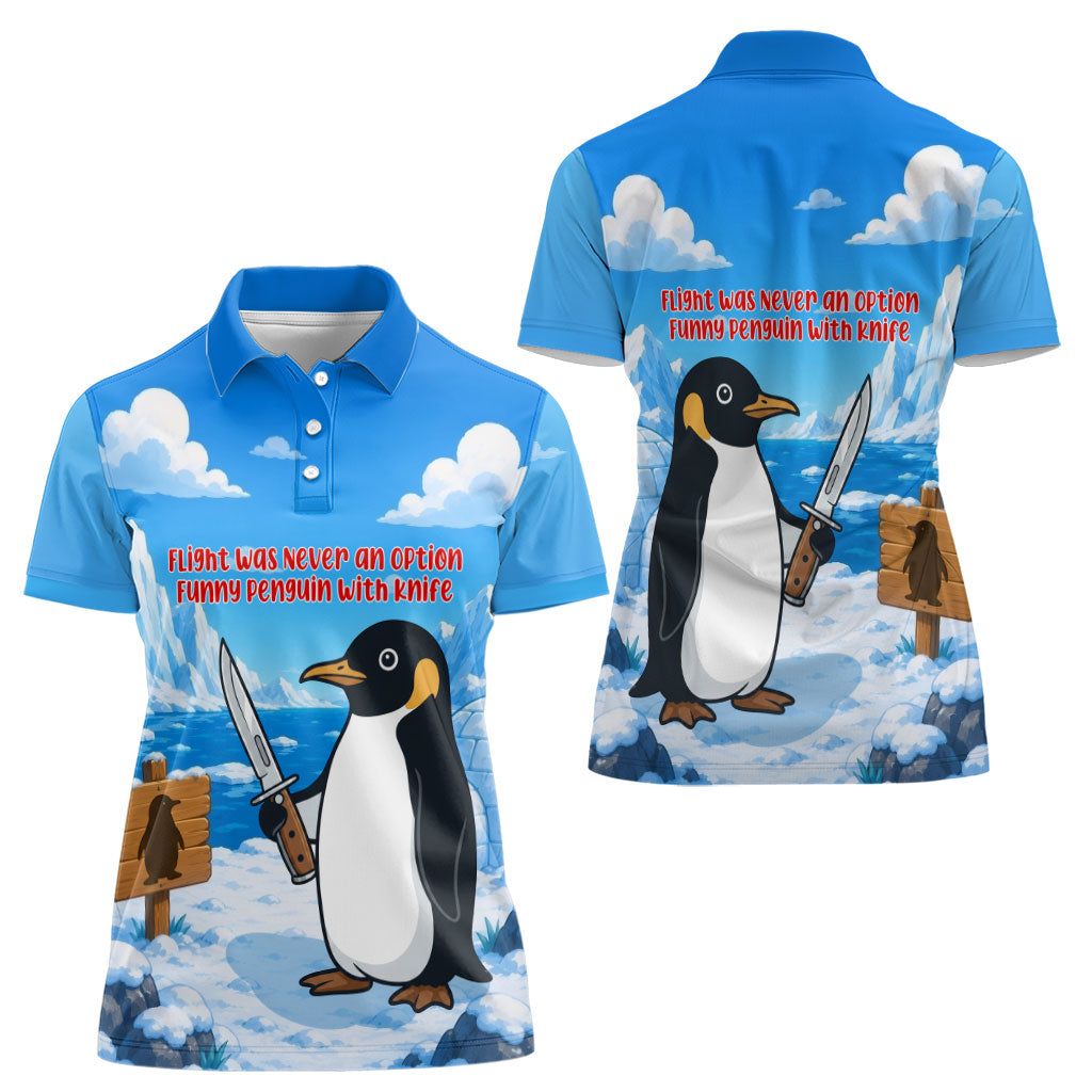 Flight Was Never An Option Funny Penguin With Knife Women Polo Shirt Animal Meme Humor Comic Graphic