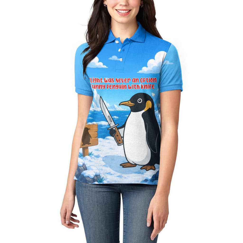 Flight Was Never An Option Funny Penguin With Knife Women Polo Shirt Animal Meme Humor Comic Graphic