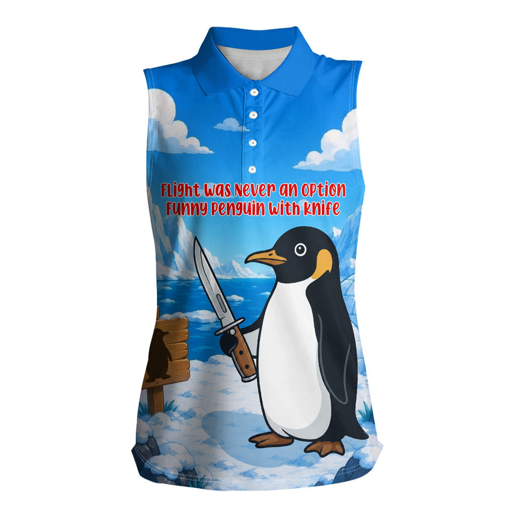 Flight Was Never An Option Funny Penguin With Knife Women Sleeveless Polo Shirt Animal Meme Humor Comic Graphic