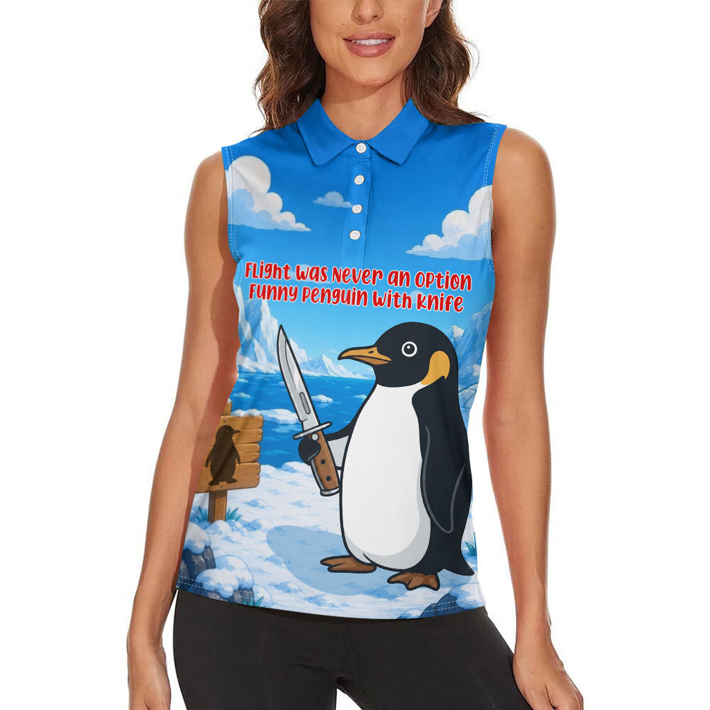 Flight Was Never An Option Funny Penguin With Knife Women Sleeveless Polo Shirt Animal Meme Humor Comic Graphic