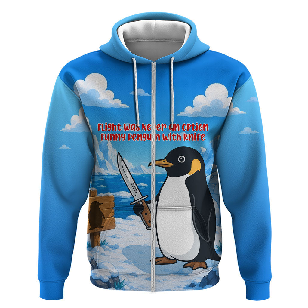 Flight Was Never An Option Funny Penguin With Knife Zip Hoodie Animal Meme Humor Comic Graphic