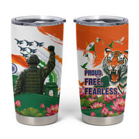 India Proud Free Fearless Tumbler Cup Bengal Tiger Military Soldier Jets Art