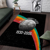 Never Forget Pluto 1930-2006 Area Rug Vintage Retro Rainbow Planet Outer Space Astronomy Graphic Art