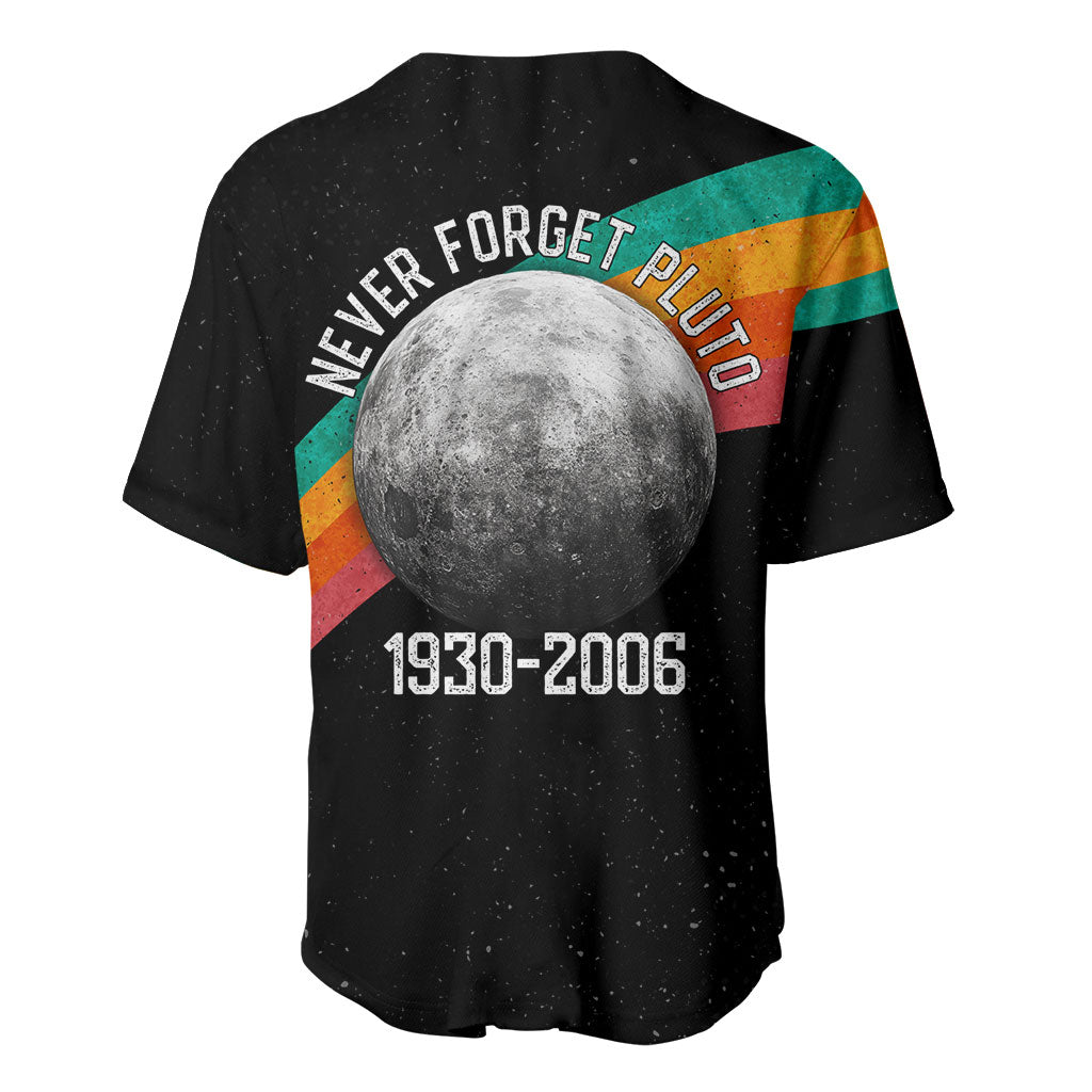 Never Forget Pluto 1930-2006 Baseball Jersey Vintage Retro Rainbow Planet Outer Space Astronomy Graphic Art