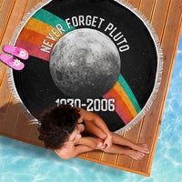 Never Forget Pluto 1930-2006 Beach Blanket Vintage Retro Rainbow Planet Outer Space Astronomy Graphic Art