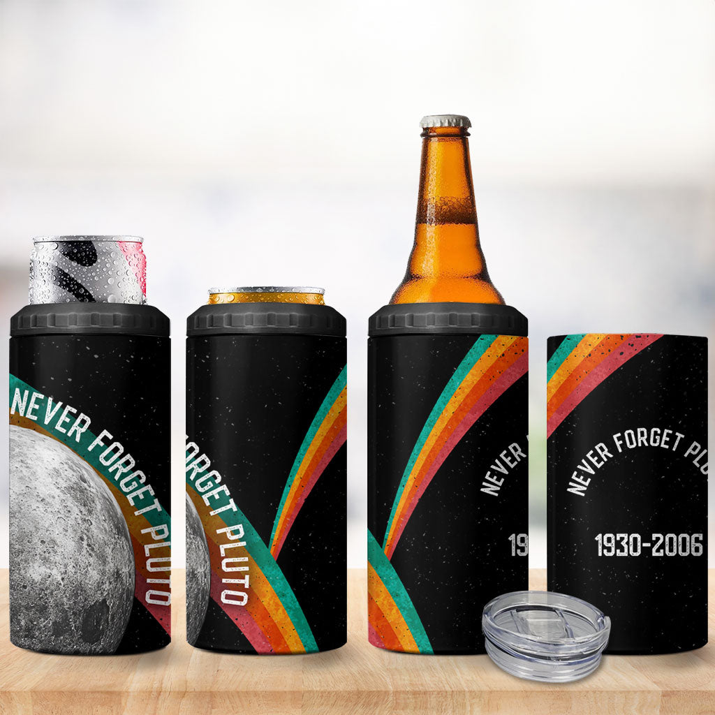 Never Forget Pluto 1930-2006 4 in 1 Can Cooler Tumbler Vintage Retro Rainbow Planet Outer Space Astronomy Graphic Art
