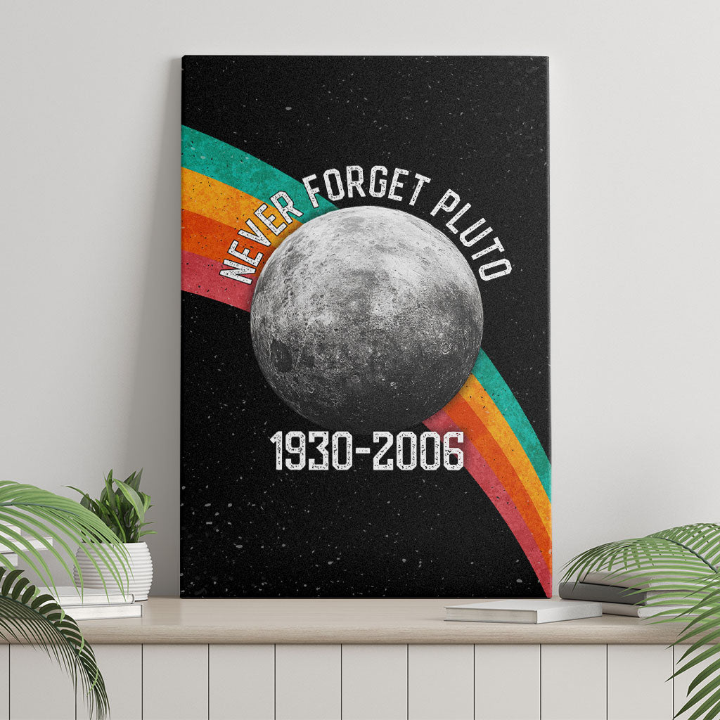Never Forget Pluto 1930-2006 Canvas Wall Art Vintage Retro Rainbow Planet Outer Space Astronomy Graphic Art