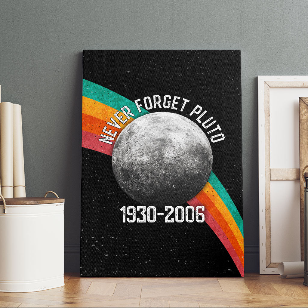 Never Forget Pluto 1930-2006 Canvas Wall Art Vintage Retro Rainbow Planet Outer Space Astronomy Graphic Art