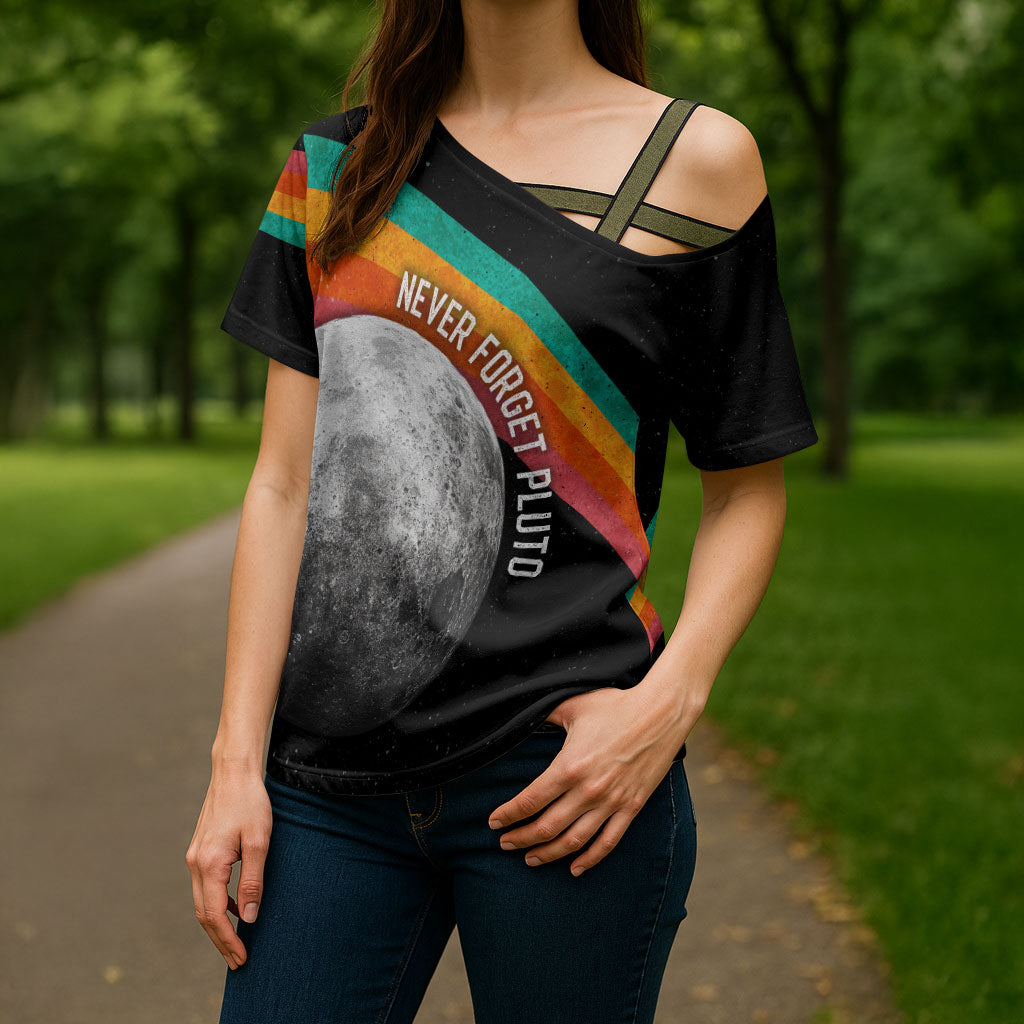 Never Forget Pluto 1930-2006 Cross Shoulder Shirt Vintage Retro Rainbow Planet Outer Space Astronomy Graphic Art