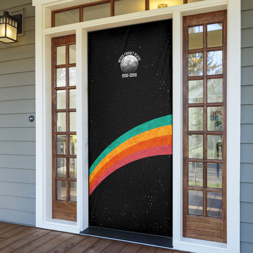 Never Forget Pluto 1930-2006 Door Cover Vintage Retro Rainbow Planet Outer Space Astronomy Graphic Art