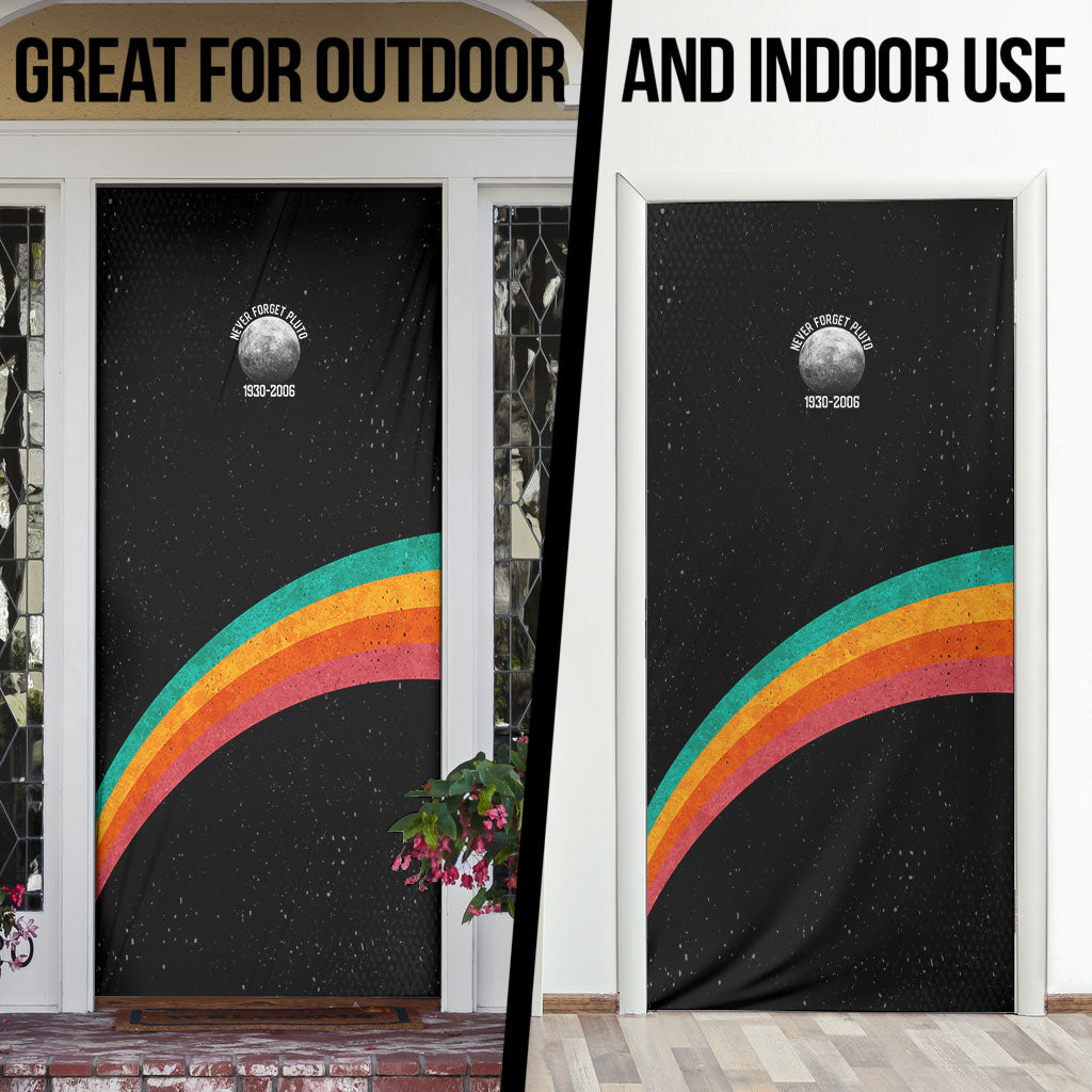 Never Forget Pluto 1930-2006 Door Cover Vintage Retro Rainbow Planet Outer Space Astronomy Graphic Art