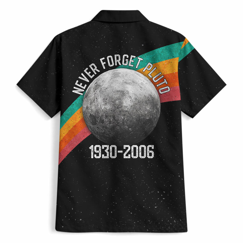 Never Forget Pluto 1930-2006 Hawaiian Shirt Vintage Retro Rainbow Planet Outer Space Astronomy Graphic Art
