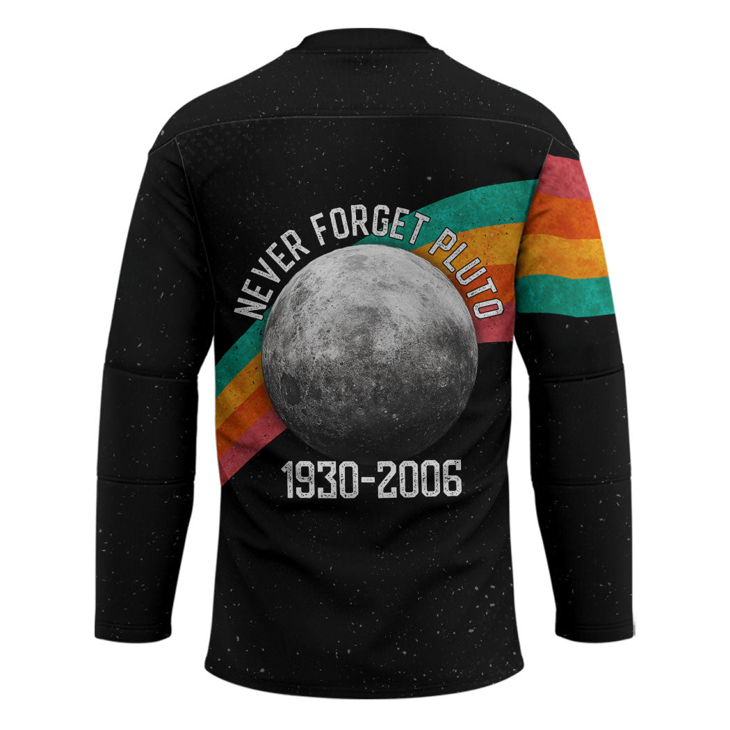 Never Forget Pluto 1930-2006 Hockey Jersey Vintage Retro Rainbow Planet Outer Space Astronomy Graphic Art
