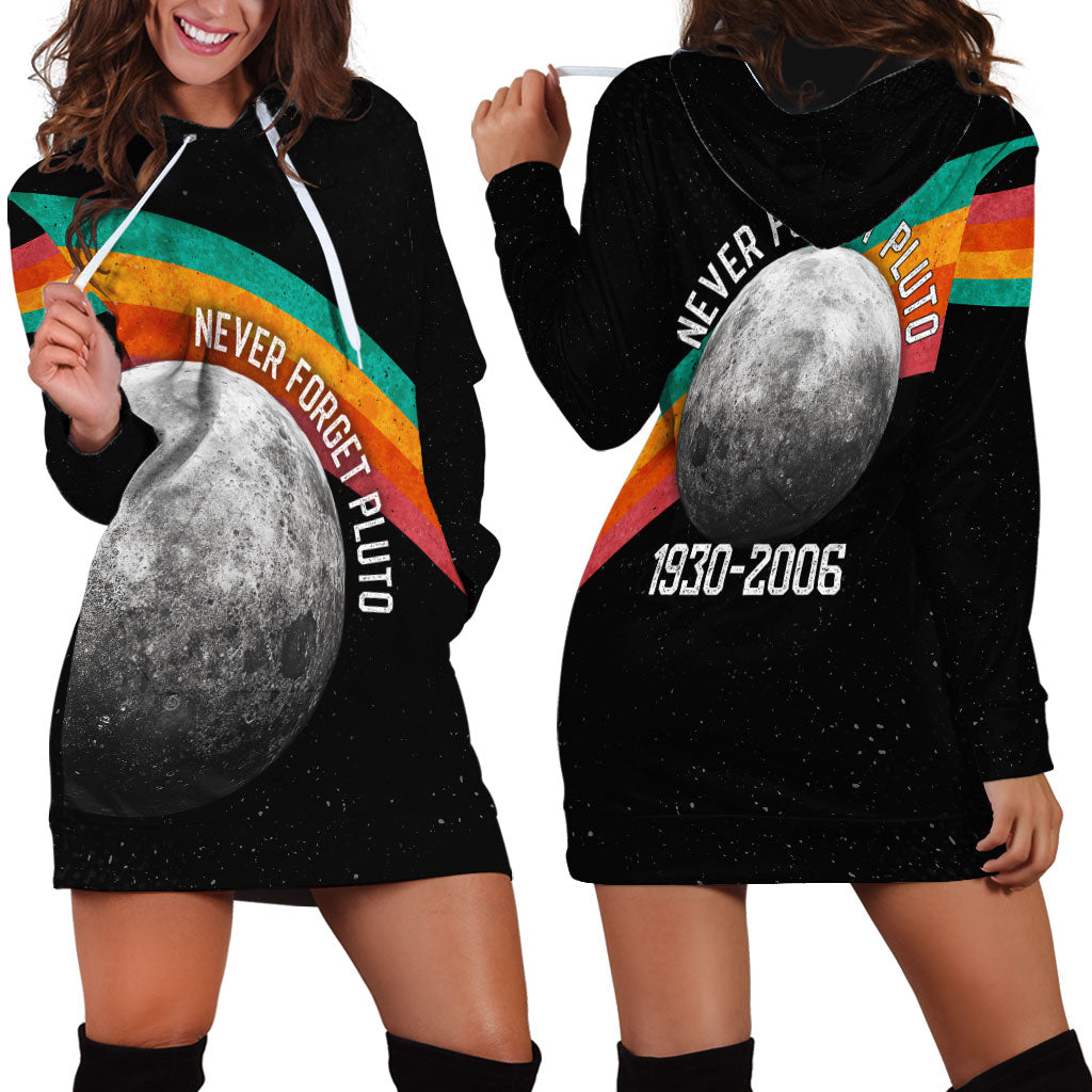 Never Forget Pluto 1930-2006 Hoodie Dress Vintage Retro Rainbow Planet Outer Space Astronomy Graphic Art