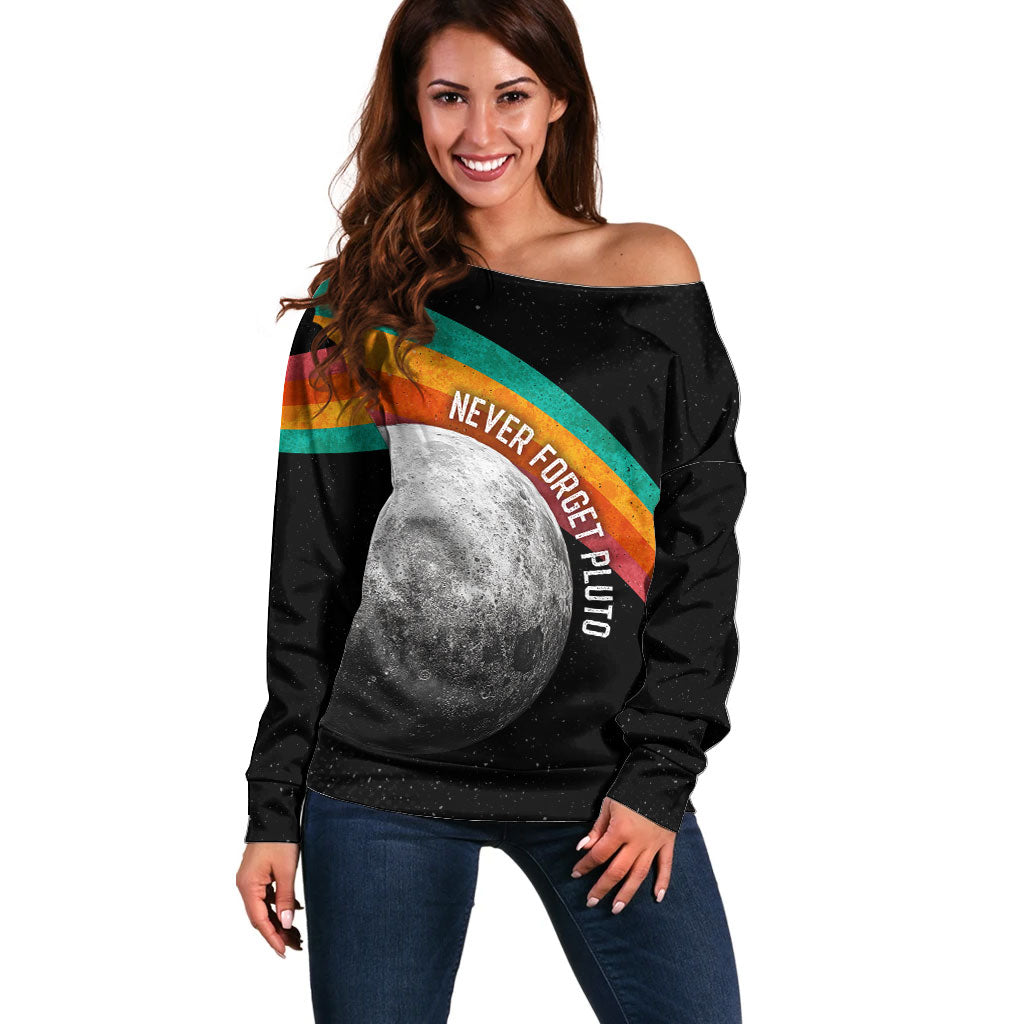 Never Forget Pluto 1930-2006 Off Shoulder Sweater Vintage Retro Rainbow Planet Outer Space Astronomy Graphic Art