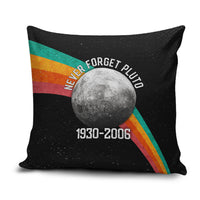 Never Forget Pluto 1930-2006 Pillow Cover Vintage Retro Rainbow Planet Outer Space Astronomy Graphic Art