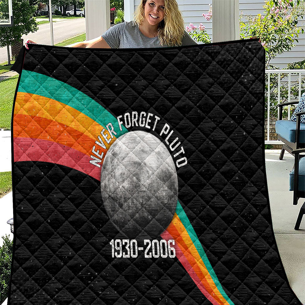 Never Forget Pluto 1930-2006 Quilt Vintage Retro Rainbow Planet Outer Space Astronomy Graphic Art