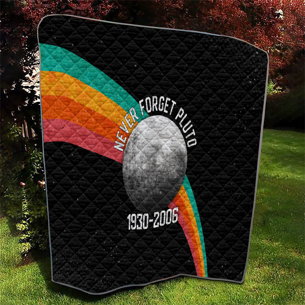 Never Forget Pluto 1930-2006 Quilt Vintage Retro Rainbow Planet Outer Space Astronomy Graphic Art