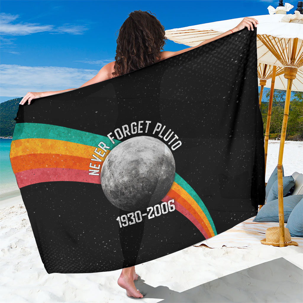 Never Forget Pluto 1930-2006 Sarong Vintage Retro Rainbow Planet Outer Space Astronomy Graphic Art