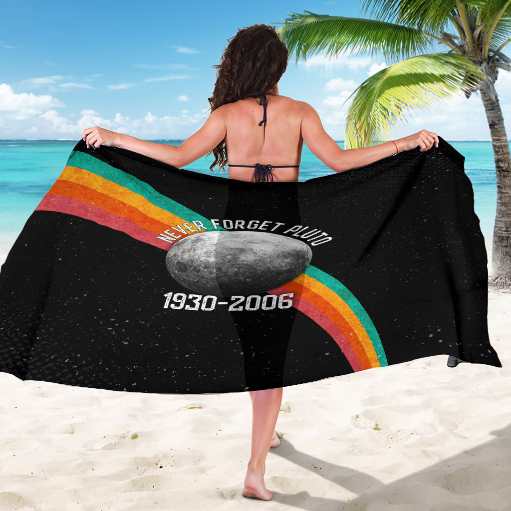 Never Forget Pluto 1930-2006 Sarong Vintage Retro Rainbow Planet Outer Space Astronomy Graphic Art