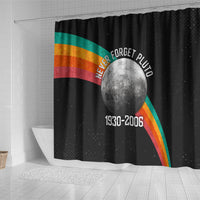 Never Forget Pluto 1930-2006 Shower Curtain Vintage Retro Rainbow Planet Outer Space Astronomy Graphic Art