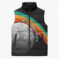 Never Forget Pluto 1930-2006 Sleeveless Puffer Jacket Vintage Retro Rainbow Planet Outer Space Astronomy Graphic Art