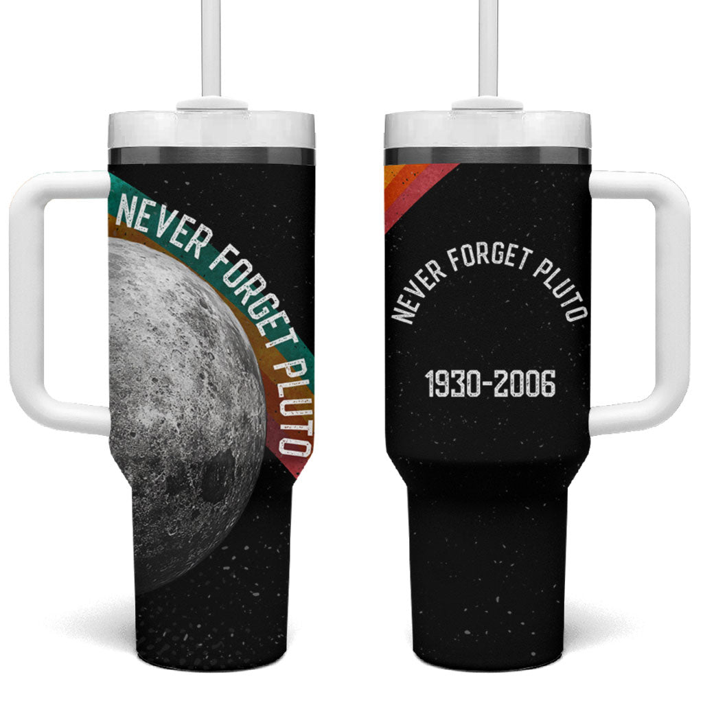 Never Forget Pluto 1930-2006 Tumbler With Handle Vintage Retro Rainbow Planet Outer Space Astronomy Graphic Art