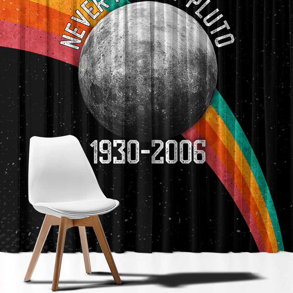 Never Forget Pluto 1930-2006 Window Curtain Vintage Retro Rainbow Planet Outer Space Astronomy Graphic Art