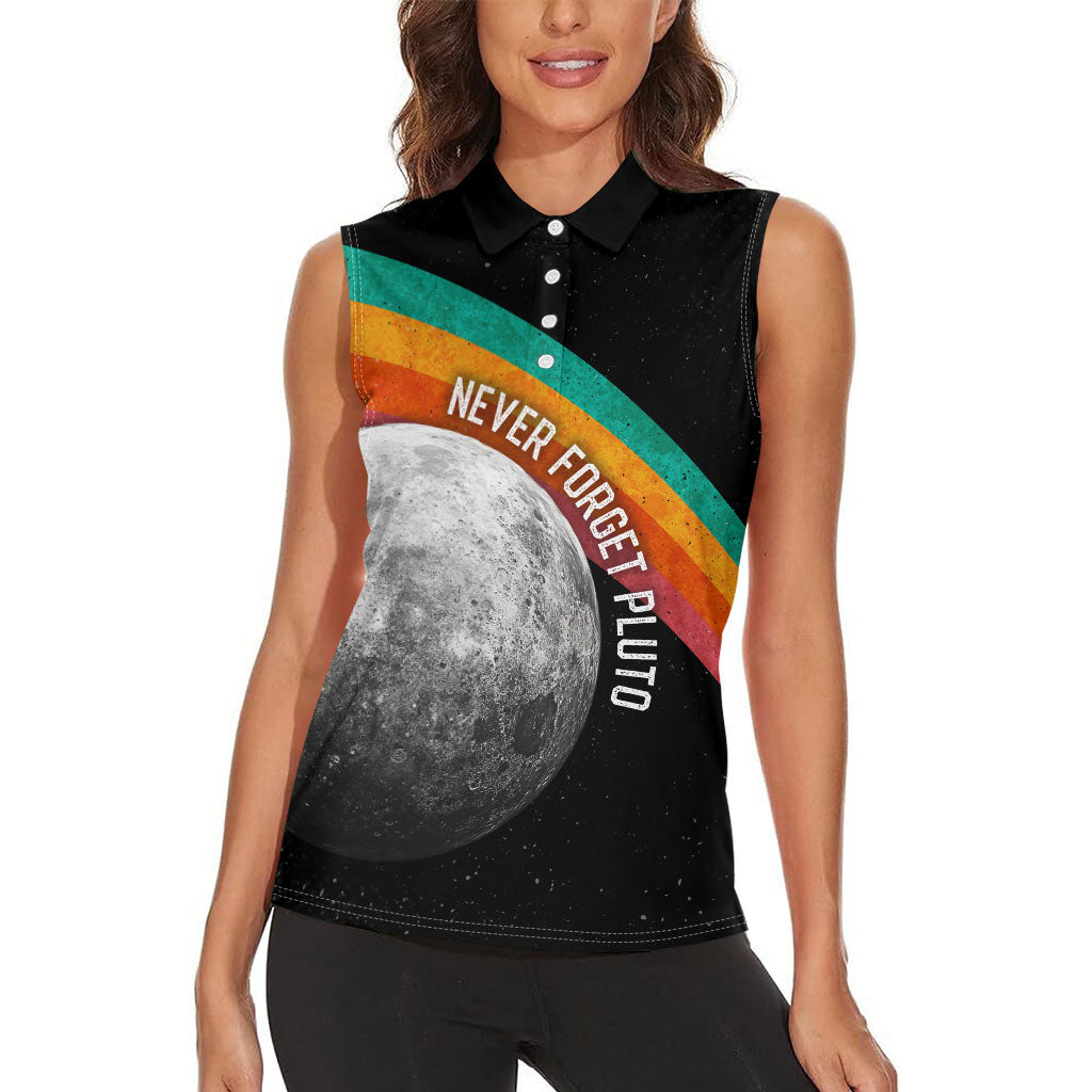 Never Forget Pluto 1930-2006 Women Sleeveless Polo Shirt Vintage Retro Rainbow Planet Outer Space Astronomy Graphic Art