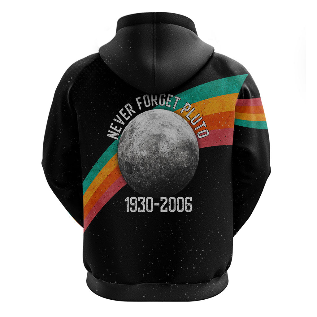 Never Forget Pluto 1930-2006 Zip Hoodie Vintage Retro Rainbow Planet Outer Space Astronomy Graphic Art