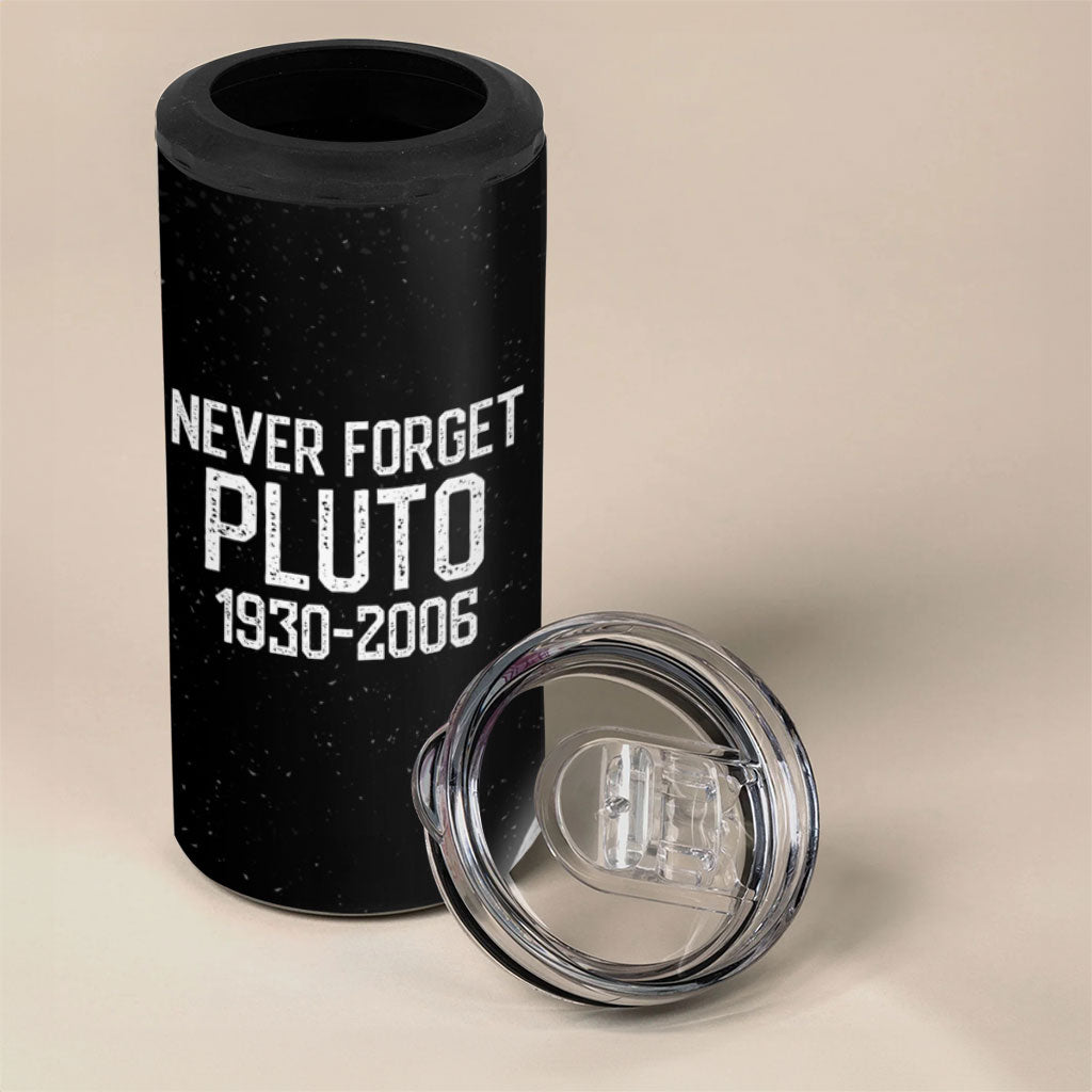 Never Forget Pluto 4 in 1 Can Cooler Tumbler Retro Space Astronomy Science