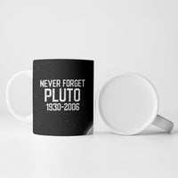 Never Forget Pluto Ceramic Mug Retro Space Astronomy Science