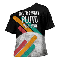 Never Forget Pluto Cross Shoulder Shirt Retro Space Astronomy Science
