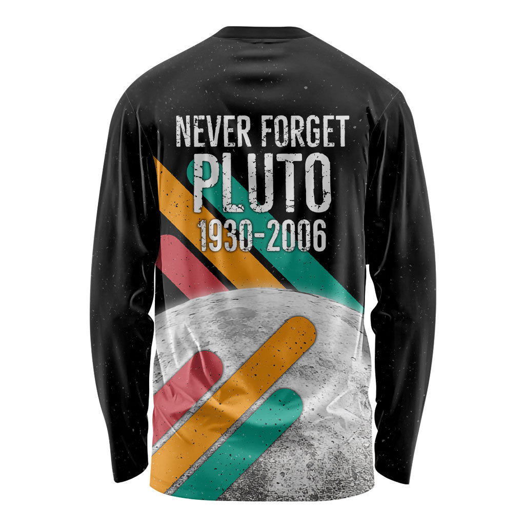 Never Forget Pluto Long Sleeve Shirt Retro Space Astronomy Science