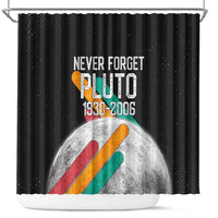 Never Forget Pluto Shower Curtain Retro Space Astronomy Science