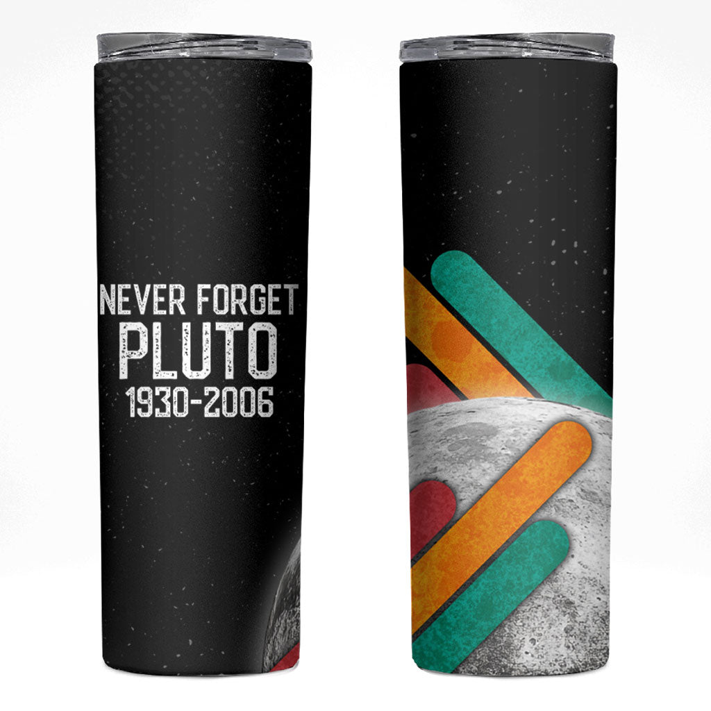 Never Forget Pluto Skinny Tumbler Retro Space Astronomy Science