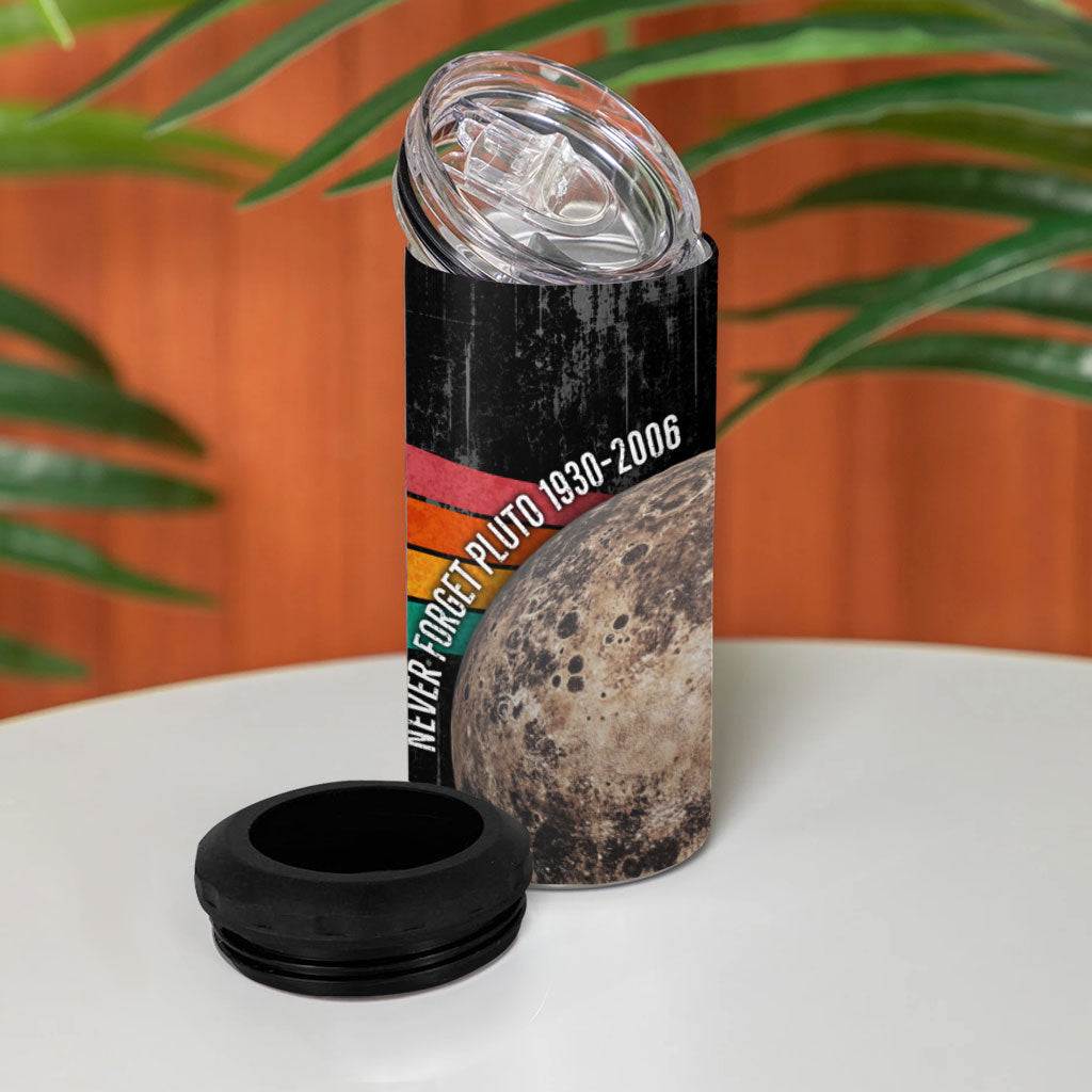 Never Forget Pluto 4 in 1 Can Cooler Tumbler Distressed Retro Space Astronomy Science