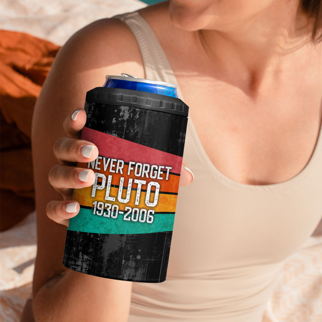 Never Forget Pluto 4 in 1 Can Cooler Tumbler Distressed Retro Space Astronomy Science