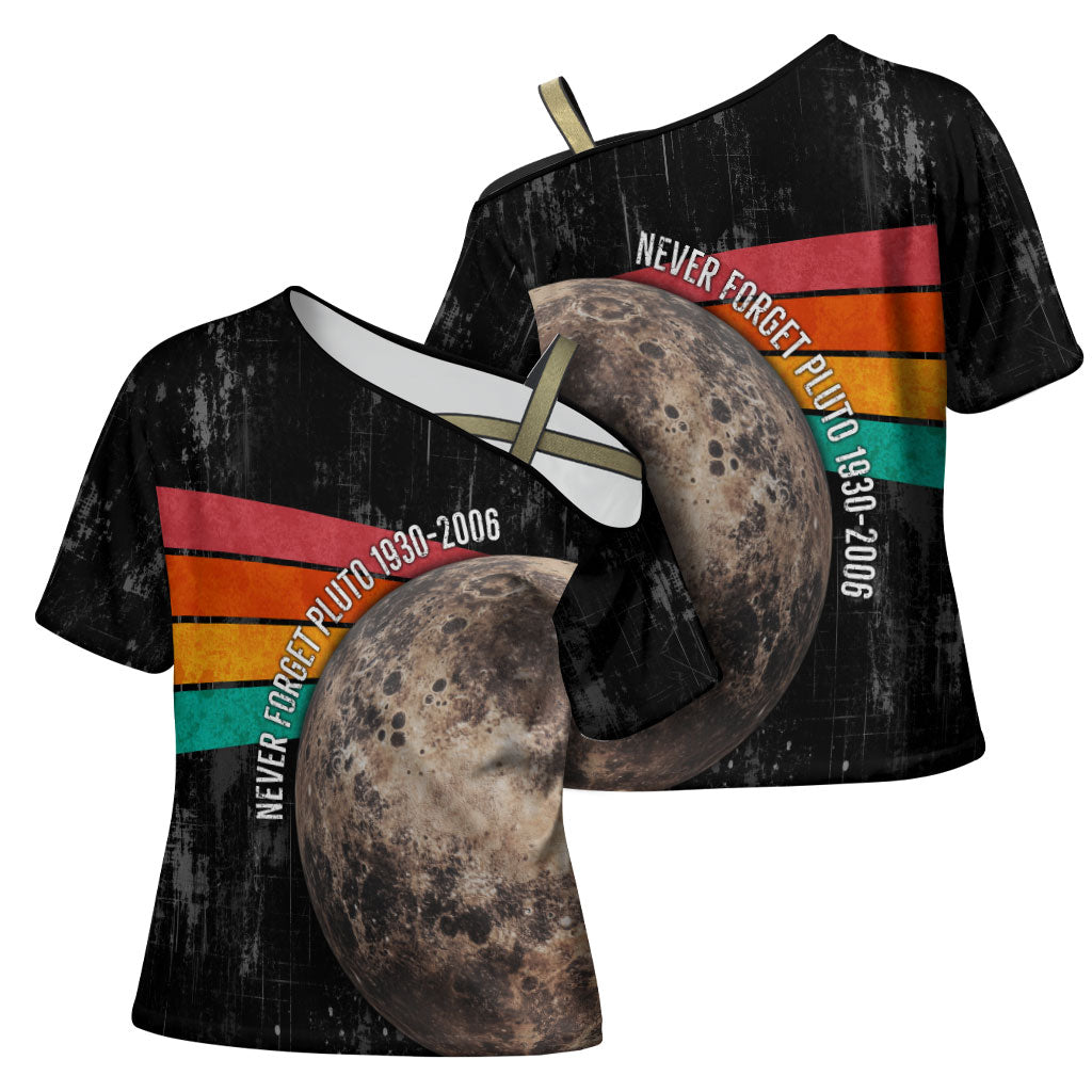 Never Forget Pluto Cross Shoulder Shirt Distressed Retro Space Astronomy Science