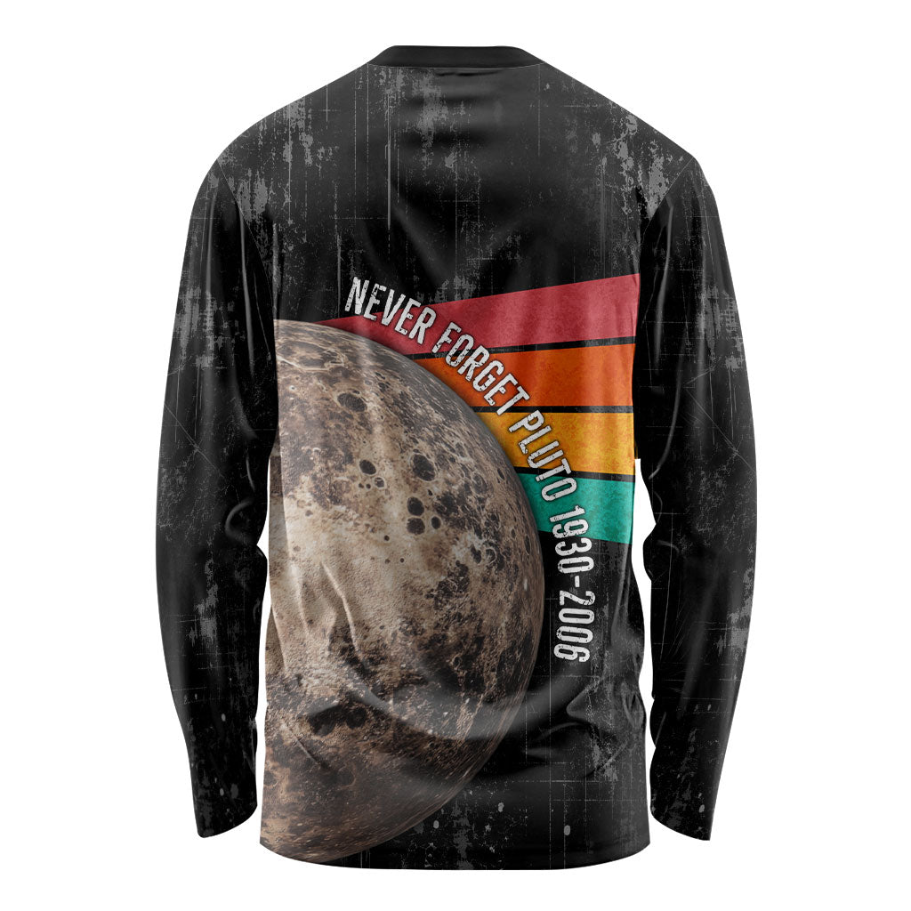 Never Forget Pluto Long Sleeve Shirt Distressed Retro Space Astronomy Science